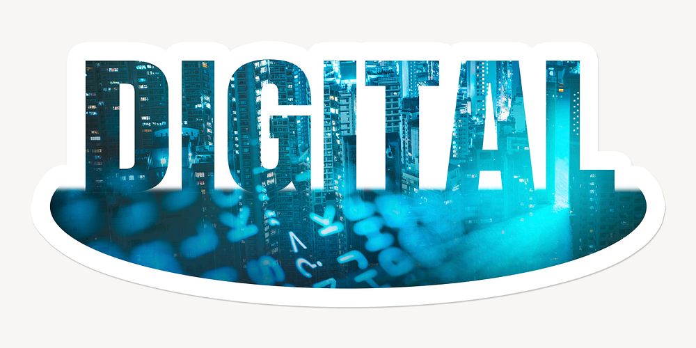 Digital  word, white border sticker typography