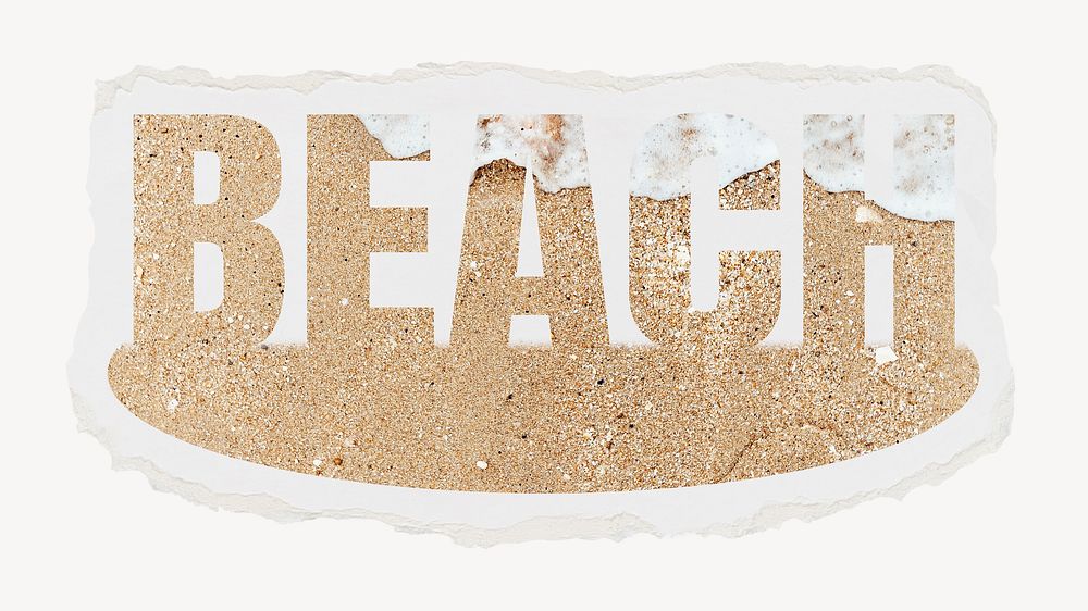 Beach word, torn paper, sand  design