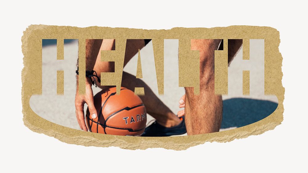 Health word, torn paper, basketball design