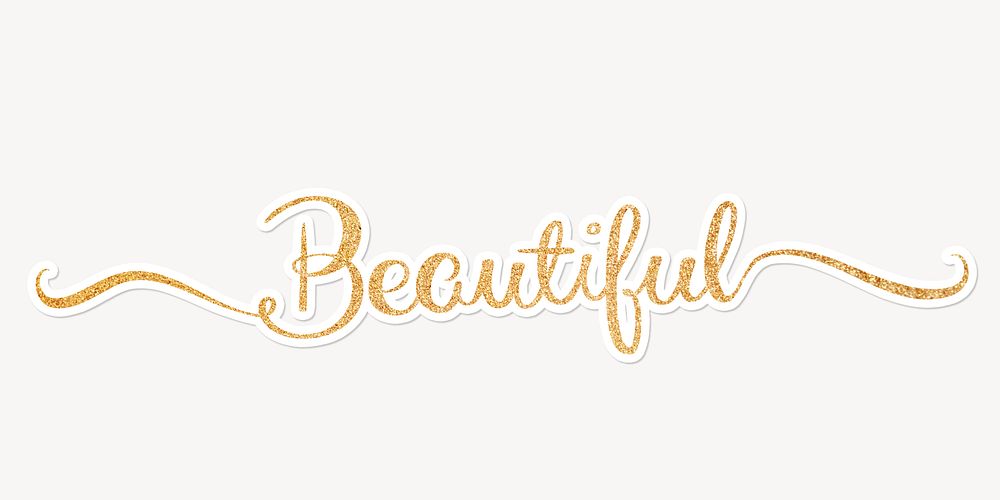 Beautiful word, gold glittery calligraphy text with white outline