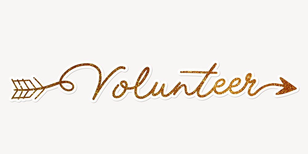 Volunteer word, gold glittery calligraphy text with white outline