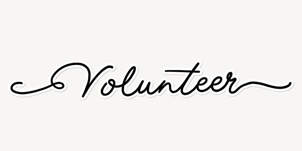 Volunteer word, minimal black calligraphy text with white outline