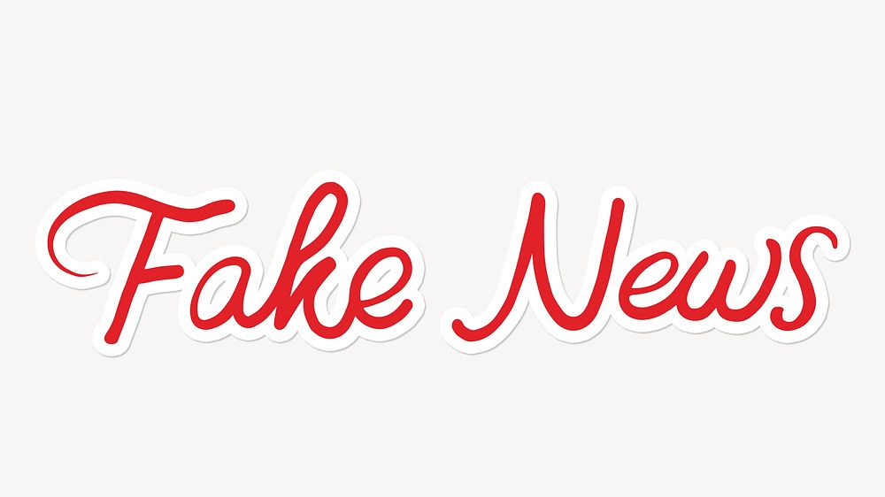Fake news word, red calligraphy text with a white border