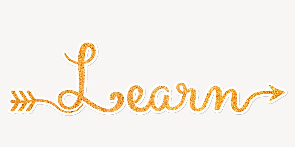 Learn word, gold glittery calligraphy text with white outline