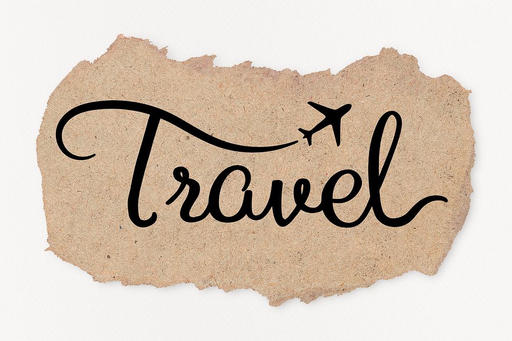 Travel word, black calligraphy on torn brown paper