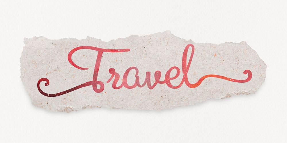 Travel word, red aesthetic calligraphy, DIY torn paper