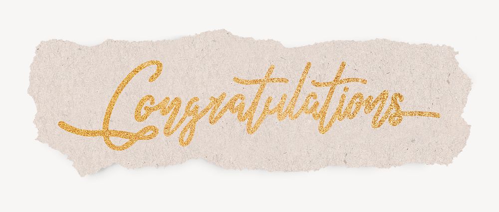 Congratulations word, torn paper, gold glittery calligraphy