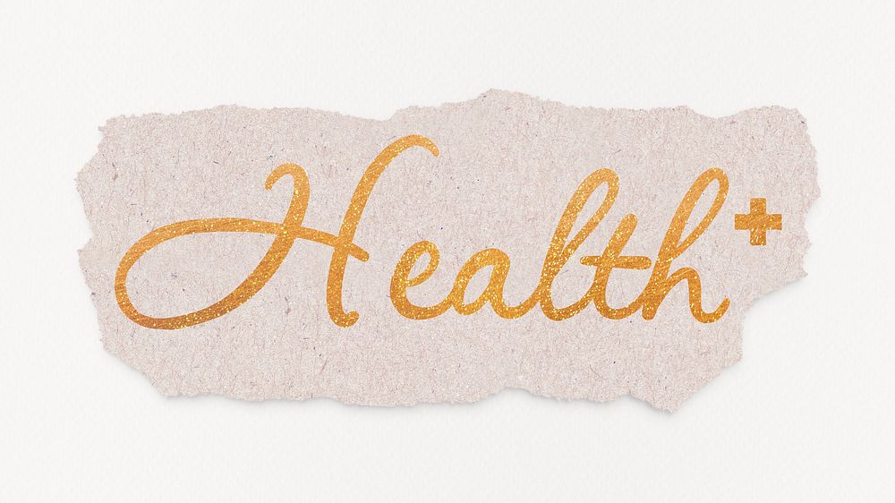 Health word, ripped paper, gold glittery calligraphy