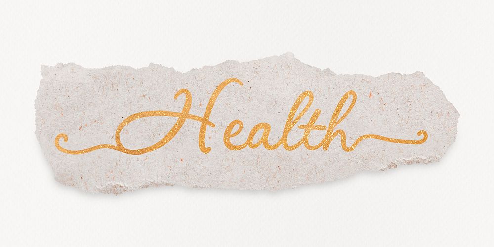 Health word, torn paper, gold glittery calligraphy