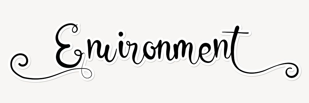 Environment word, minimal black calligraphy text with white outline