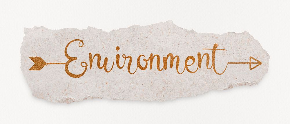 Environment word, gold glittery calligraphy on torn paper