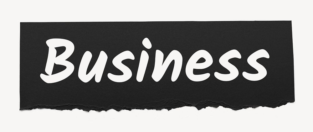 Business word, black ripped paper, typography