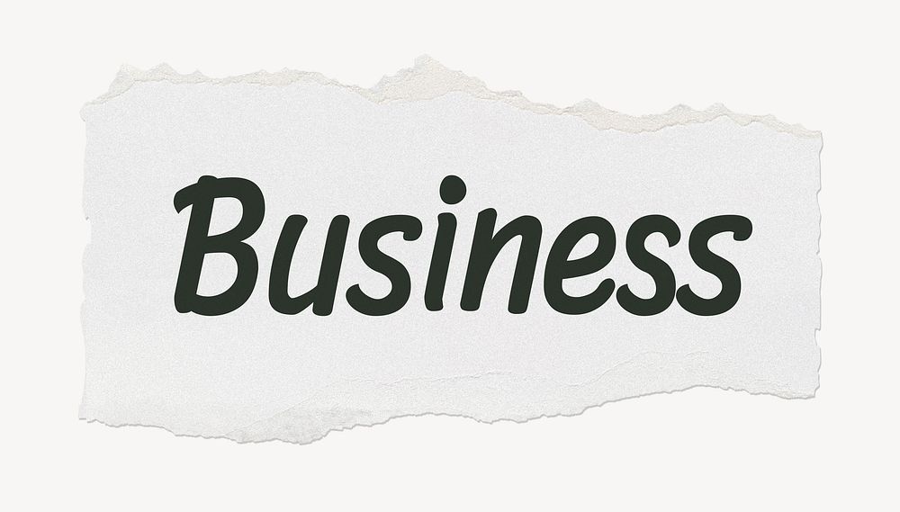 Business word, white ripped paper, typography