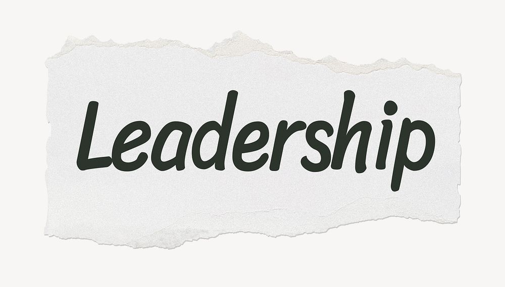 Leadership word, white ripped paper, typography