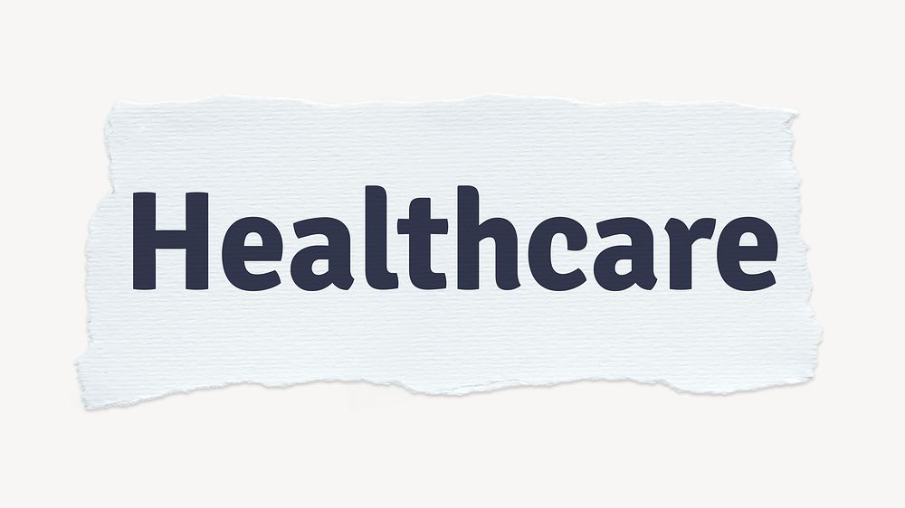 Healthcare word, white ripped paper, typography
