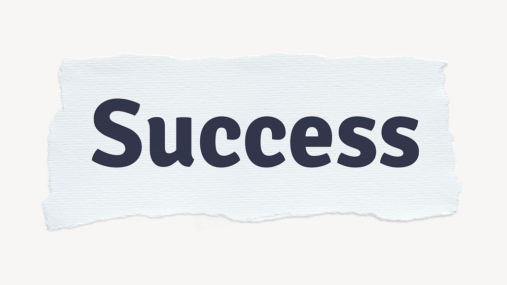 Success word, white ripped paper, typography