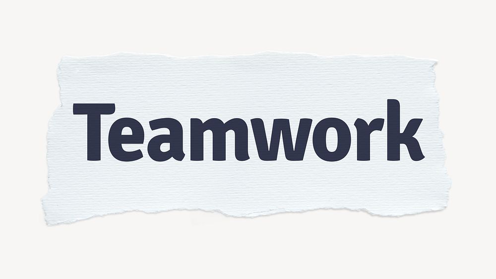 Teamwork word, white ripped paper, typography