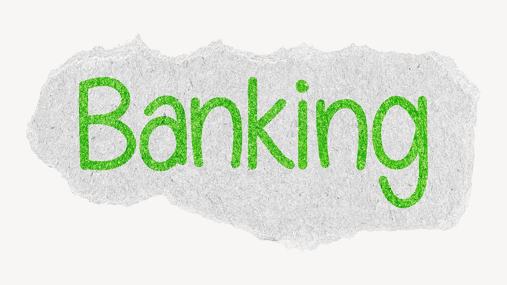 Banking word, ripped paper typography