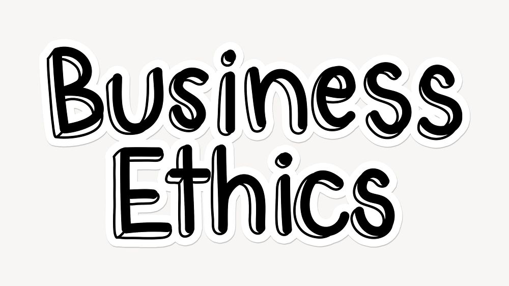 Business ethics word, doodle typography, black & white design