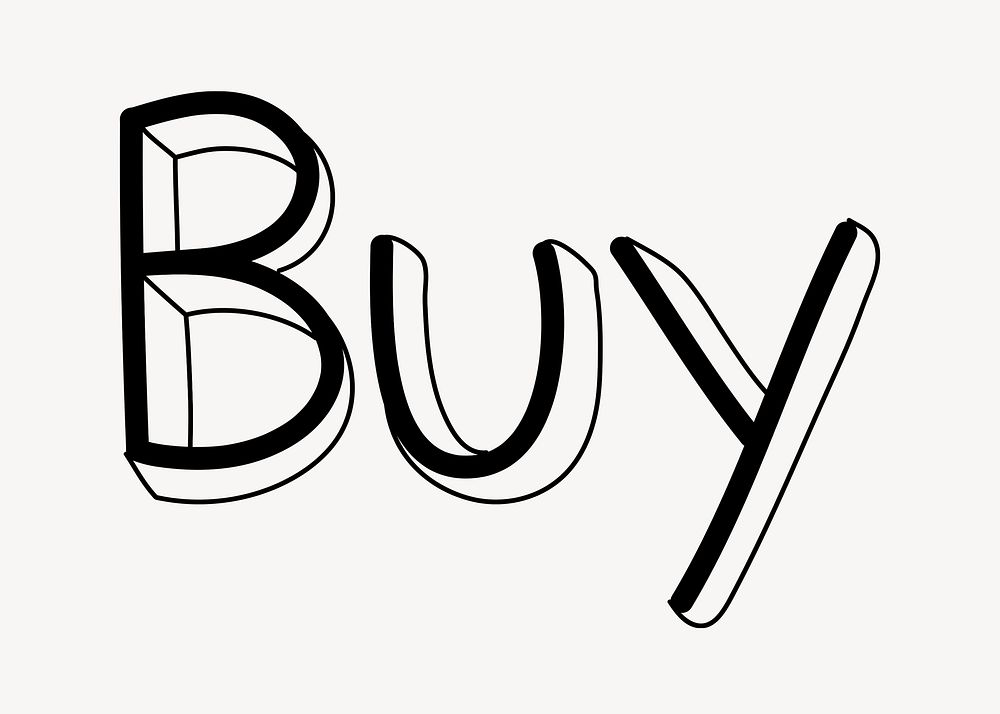 Buy word, doodle typography, black & white design