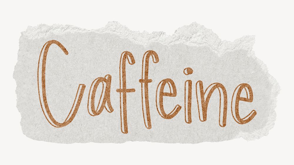 Caffeine word, ripped paper typography