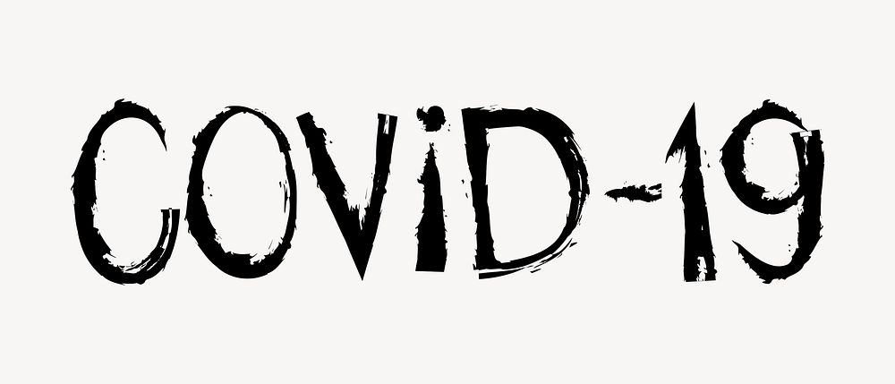 Covid-19 word, brush stroke typography, black & white design