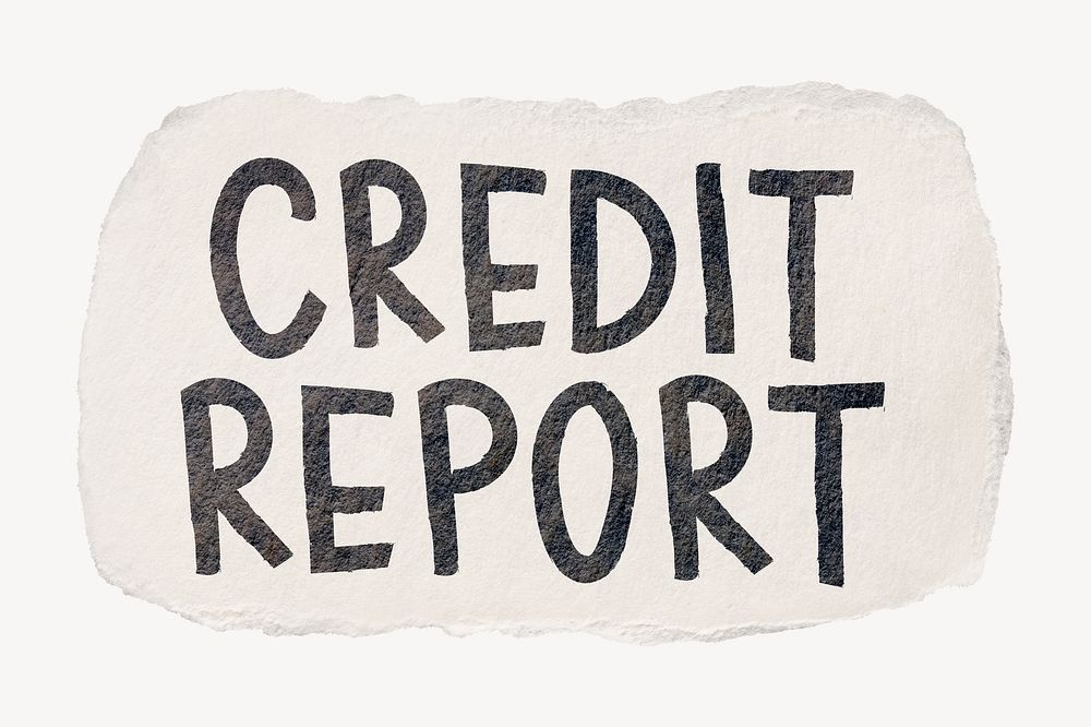 Credit report word, ripped paper typography psd