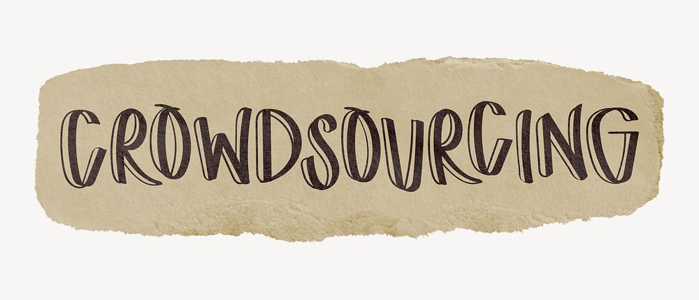 Crowdsourcing word, torn craft paper typography