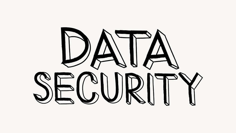 Data security word, doodle typography, black & white design