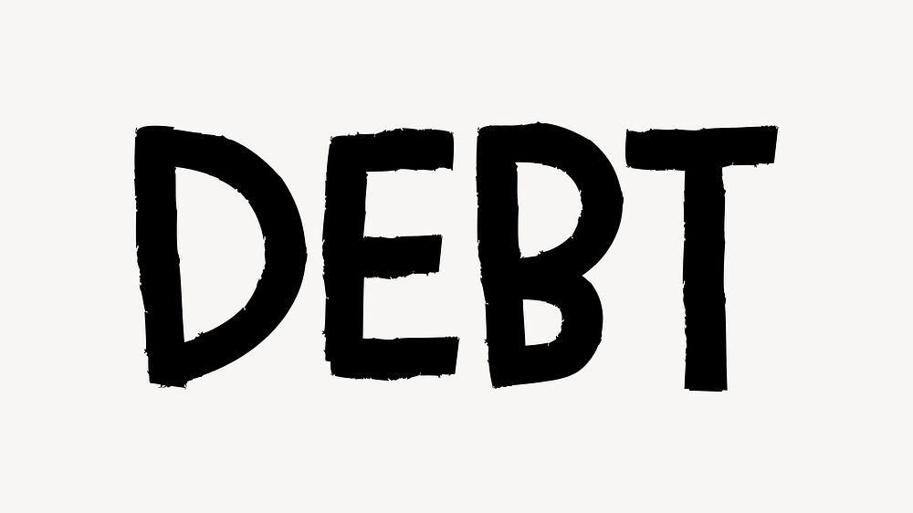Debt word, doodle typography, black & white design