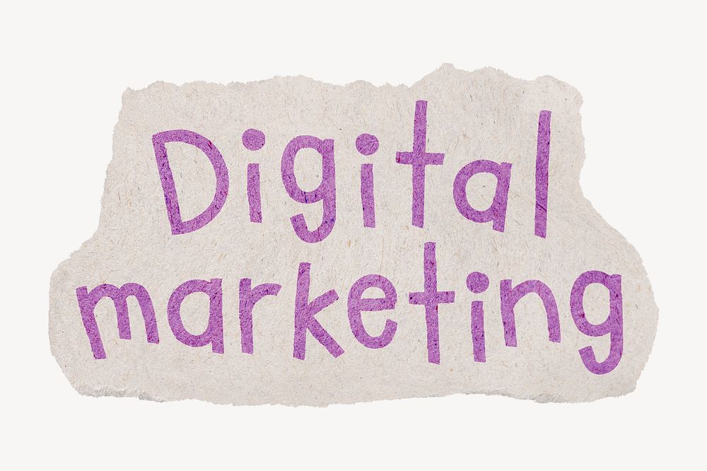 Digital marketing word, ripped paper typography