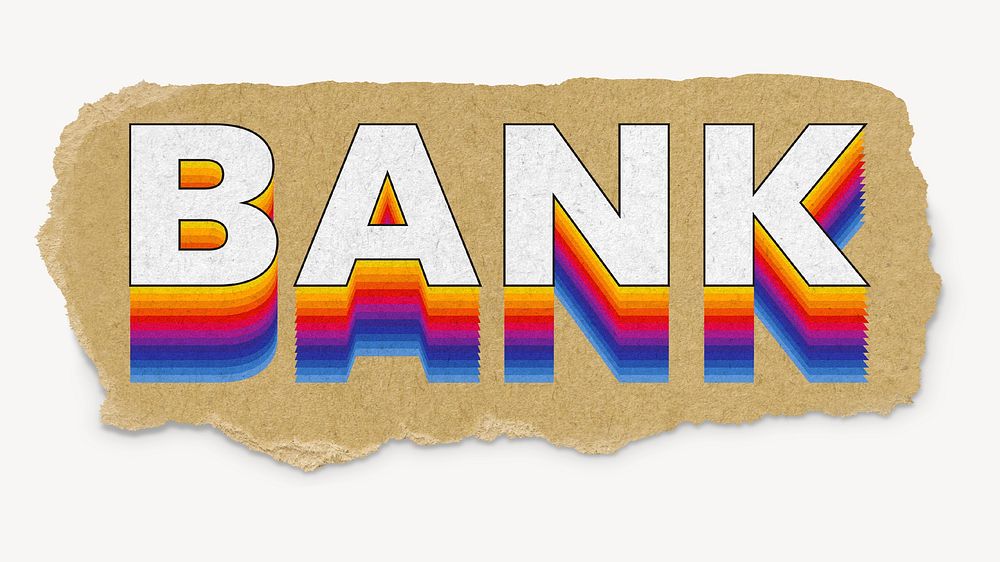Bank word, ripped paper typography