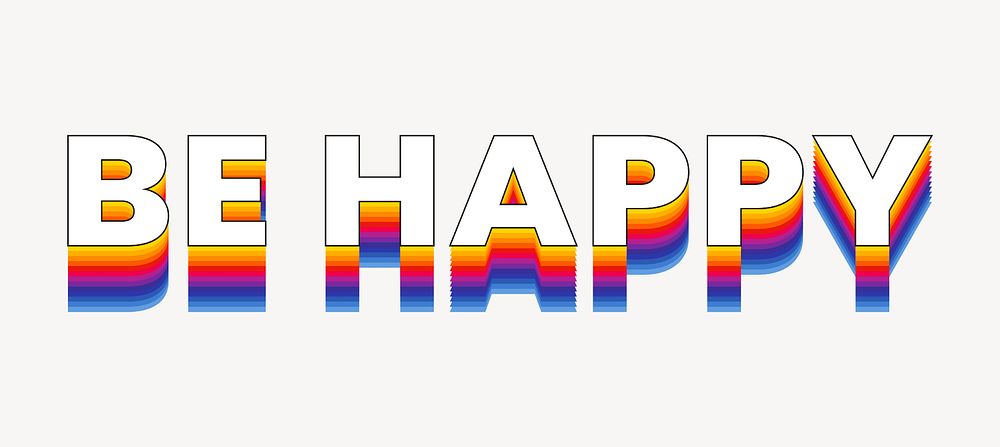 Be happy word typography, layered retro font