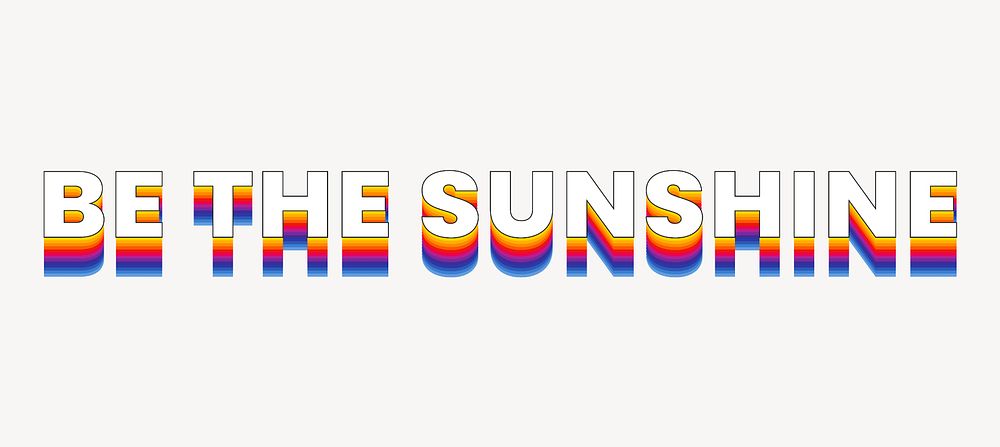 Be the sunshine word typography, layered retro font