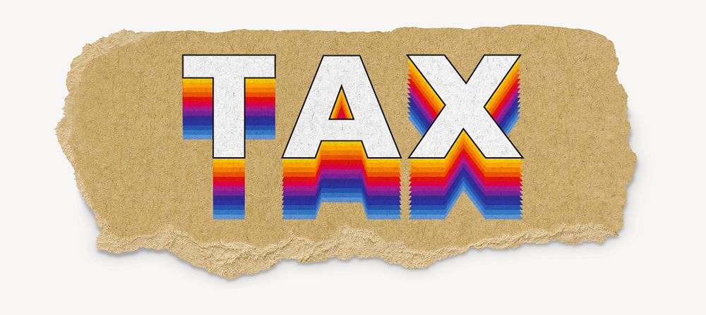 Tax word, ripped paper typography