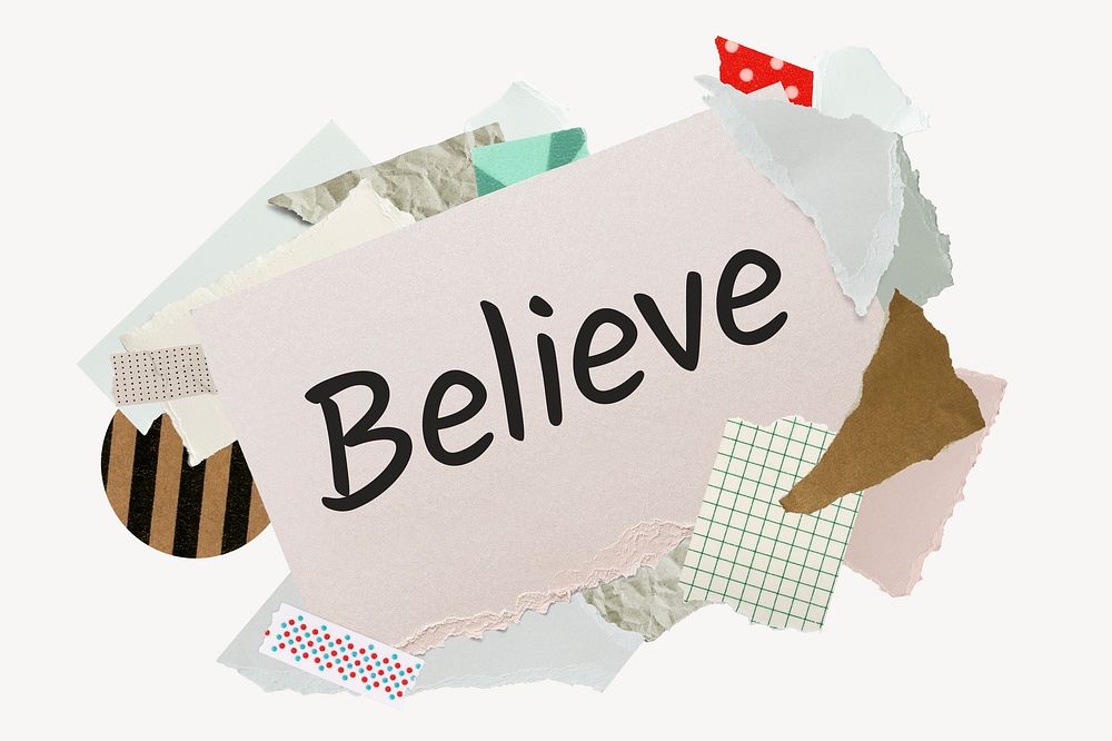 Believe word, aesthetic paper collage typography