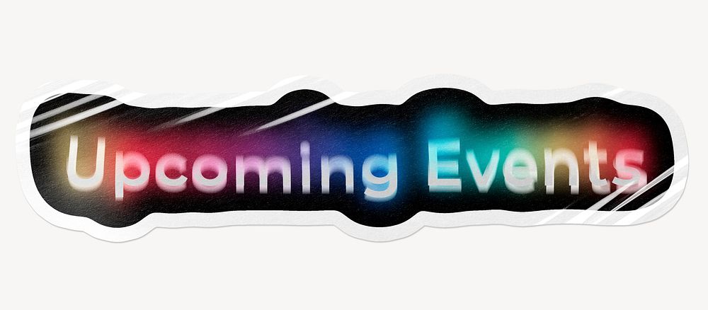 Upcoming events word sticker, neon psychedelic typography