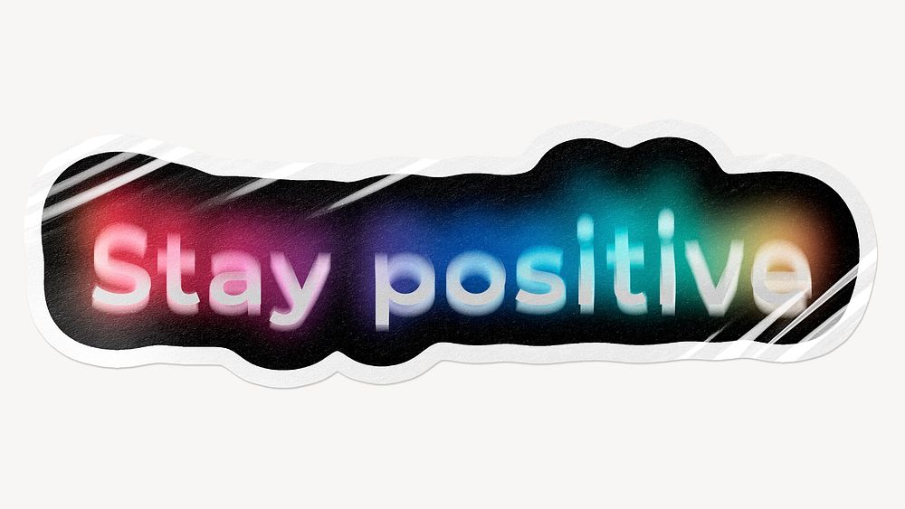 Stay positive word sticker, neon psychedelic typography
