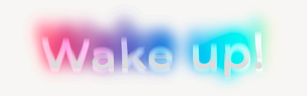 Wake up! word, neon psychedelic typography