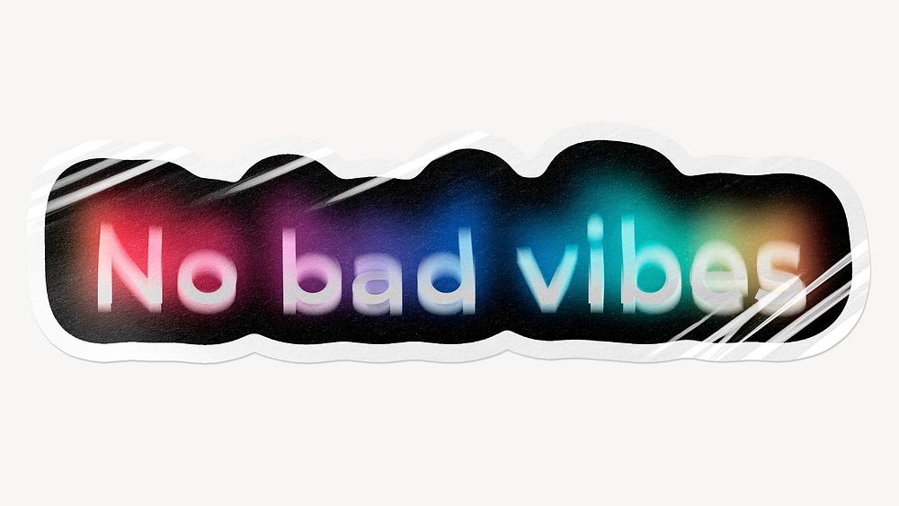 No bad vibes word sticker, | Free Photo - rawpixel