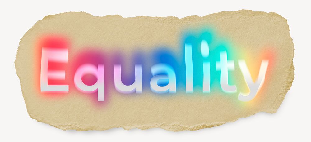 Equality ripped paper word typography | Free Photo - rawpixel