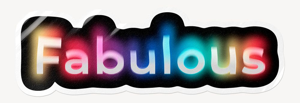 Fabulous word sticker, neon psychedelic typography