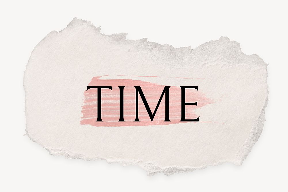 Time word, ripped paper, pink marker stroke typography