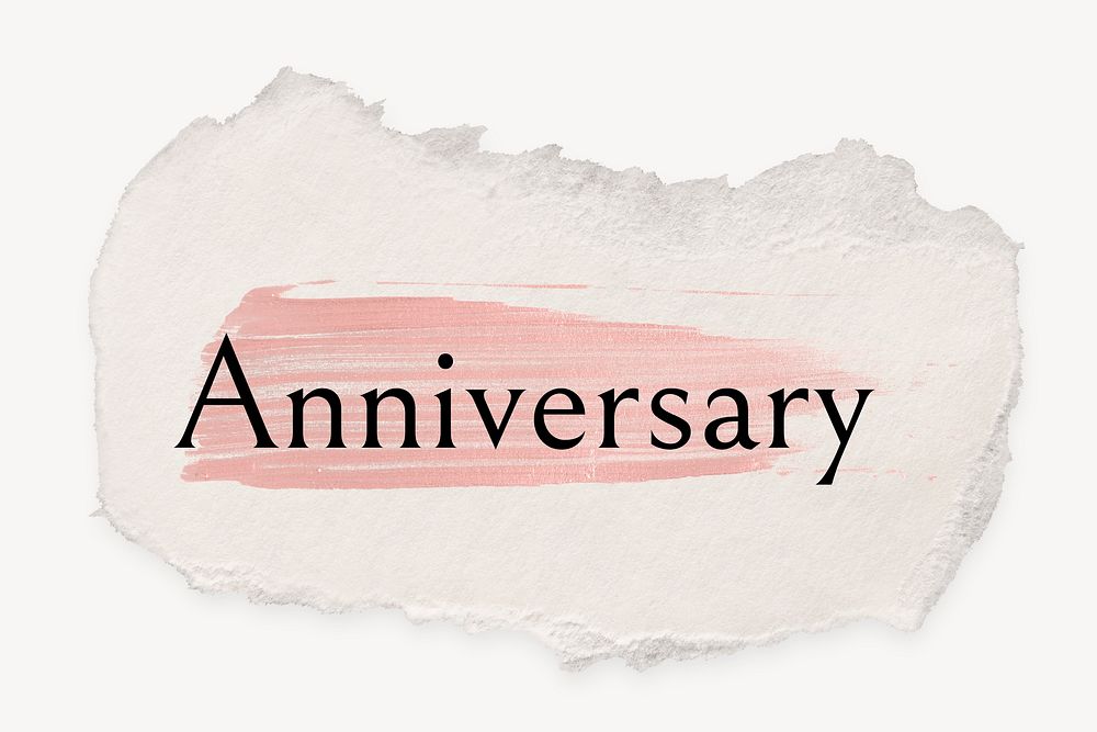 Anniversary word, ripped paper, pink marker stroke typography