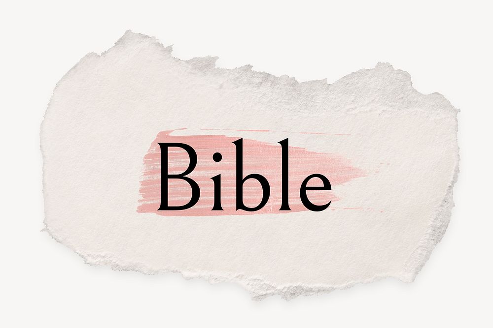 Bible word, ripped paper, pink marker stroke typography
