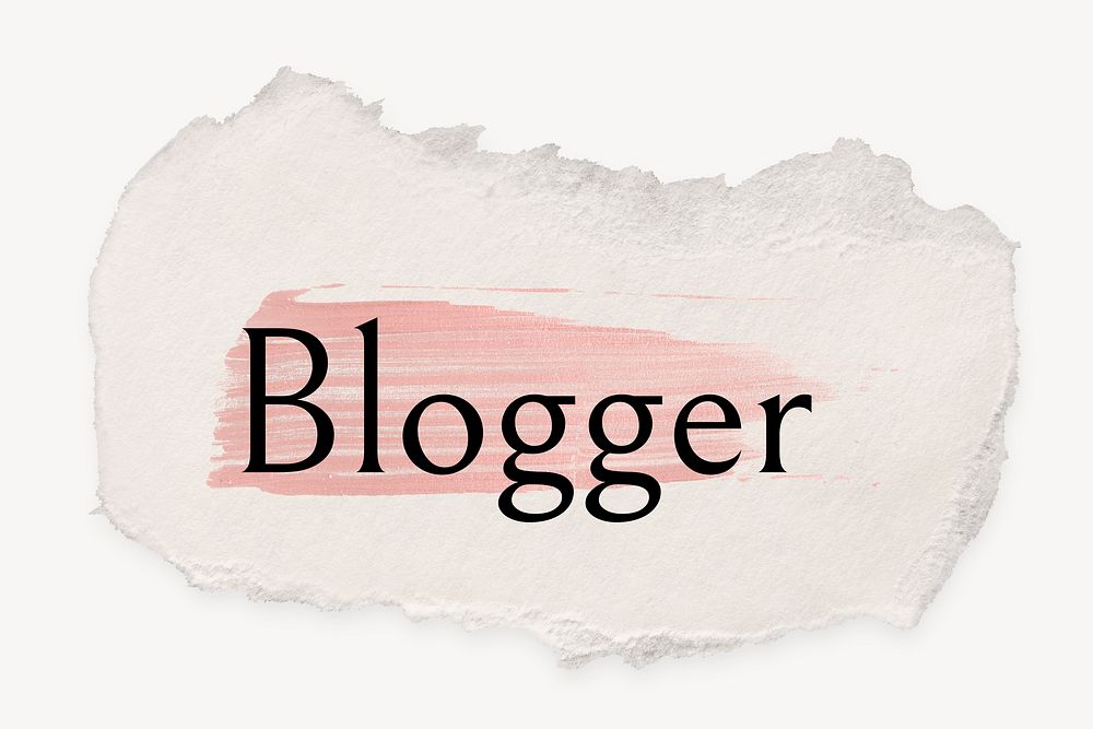Blogger word, ripped paper, pink marker stroke typography