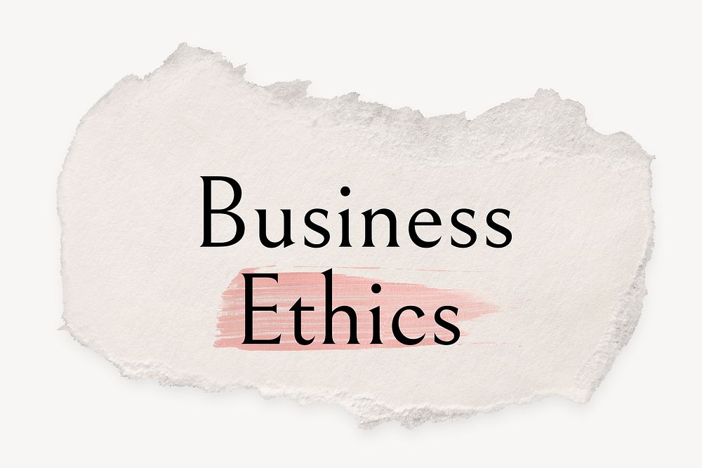 Business ethics word, ripped paper, pink marker stroke typography