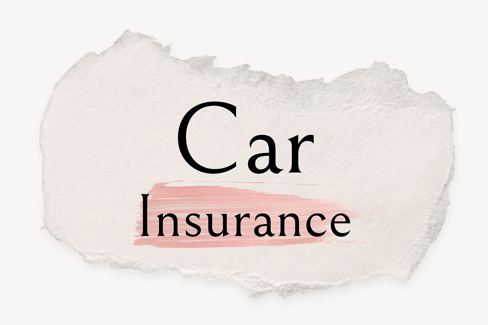 Car insurance word, ripped paper, pink marker stroke typography