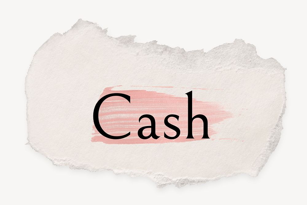 Cash word, ripped paper, pink marker stroke typography