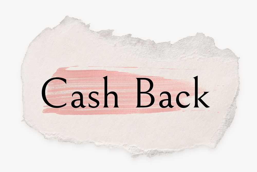 Cash back word, ripped paper, pink marker stroke typography